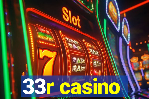 33r casino