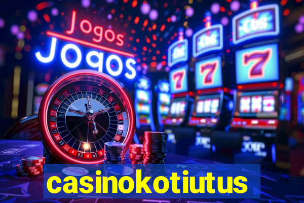 casinokotiutus