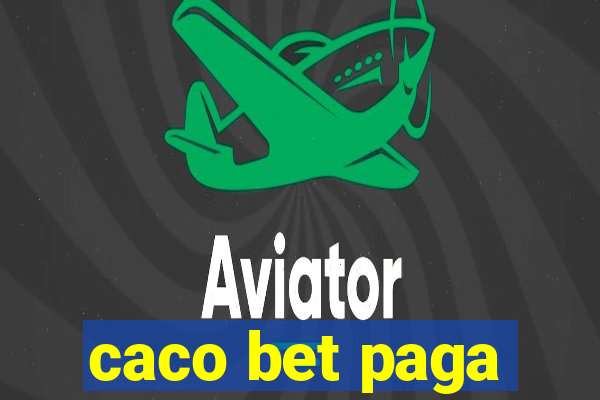 caco bet paga