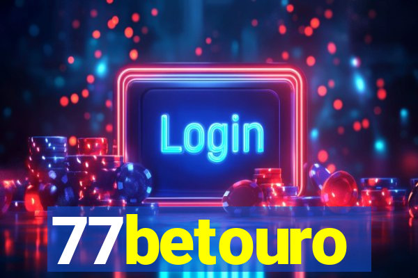 77betouro