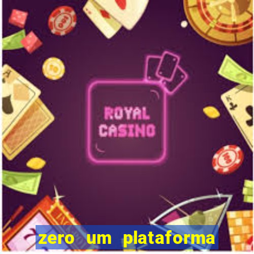 zero um plataforma de jogos