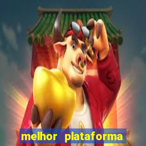 melhor plataforma de cassino online