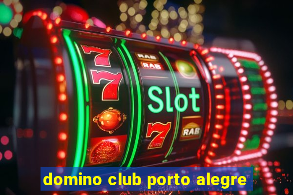 domino club porto alegre