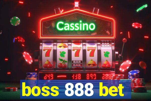 boss 888 bet