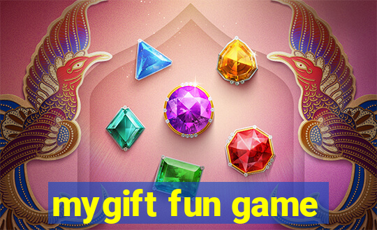 mygift fun game