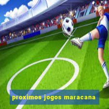 proximos jogos maracana