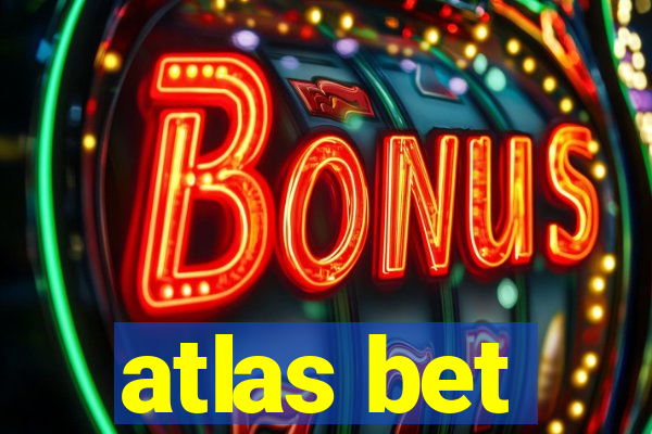 atlas bet