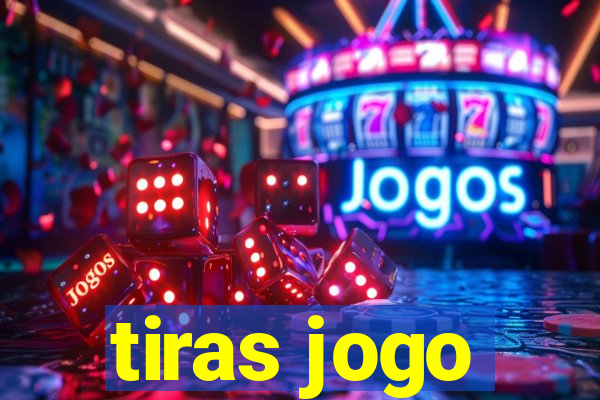 tiras jogo