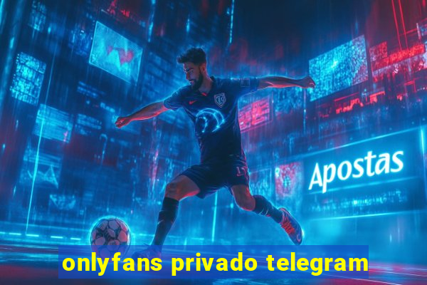 onlyfans privado telegram