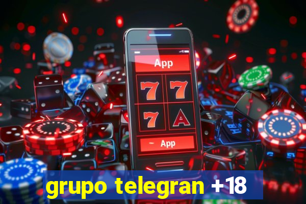 grupo telegran +18