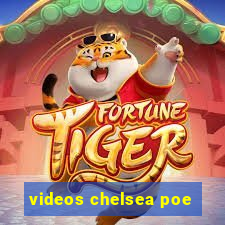 videos chelsea poe