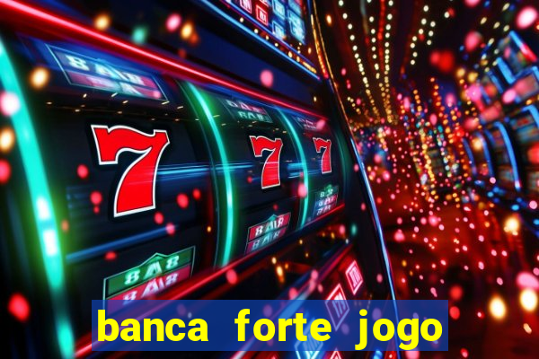 banca forte jogo do bicho app