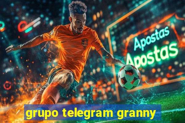 grupo telegram granny