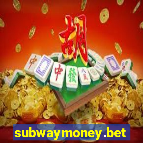 subwaymoney.bet