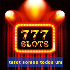 tarot somos todos um