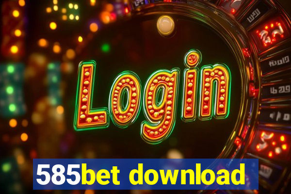 585bet download