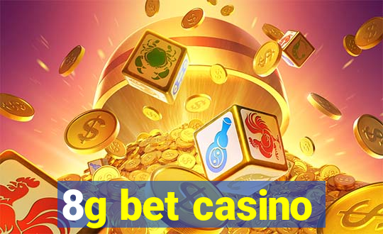 8g bet casino