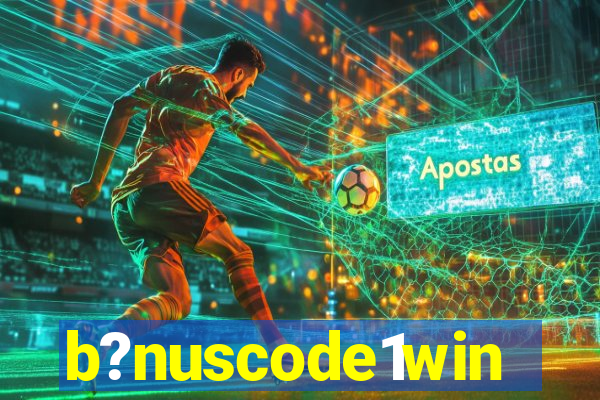 b?nuscode1win