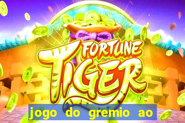 jogo do gremio ao vivo hd