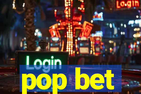 pop bet