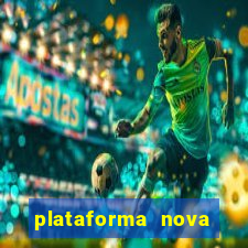 plataforma nova lançada hoje