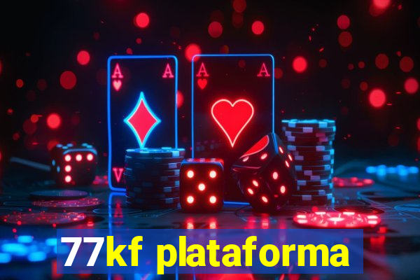 77kf plataforma