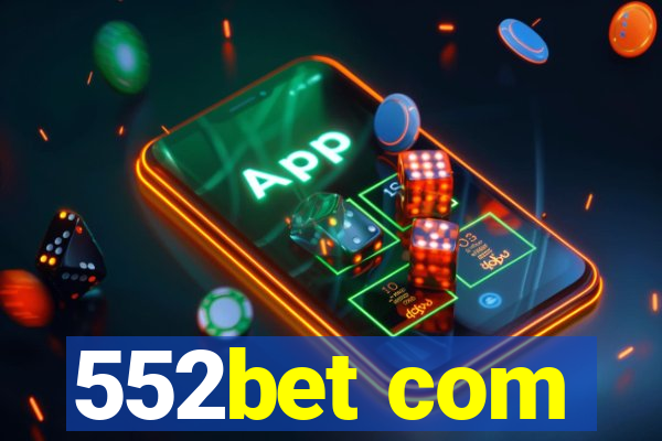 552bet com