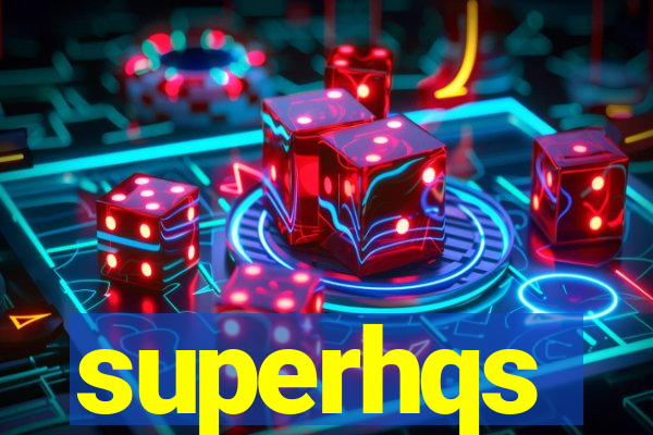 superhqs