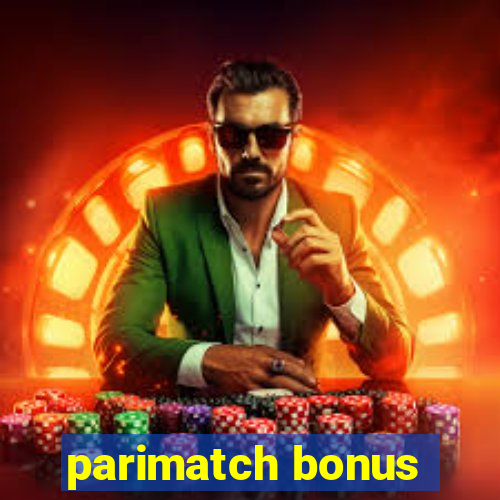 parimatch bonus