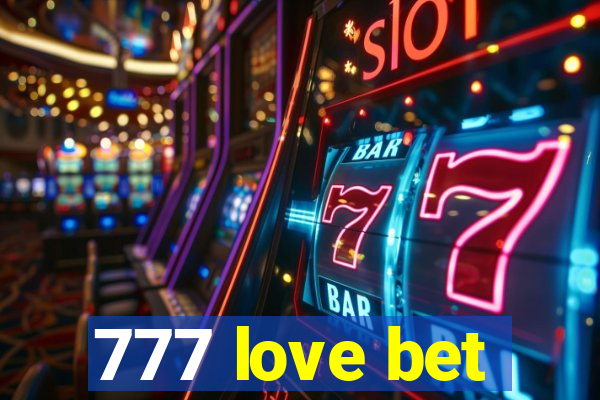 777 love bet