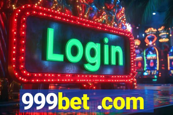 999bet .com