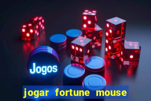 jogar fortune mouse demo grátis