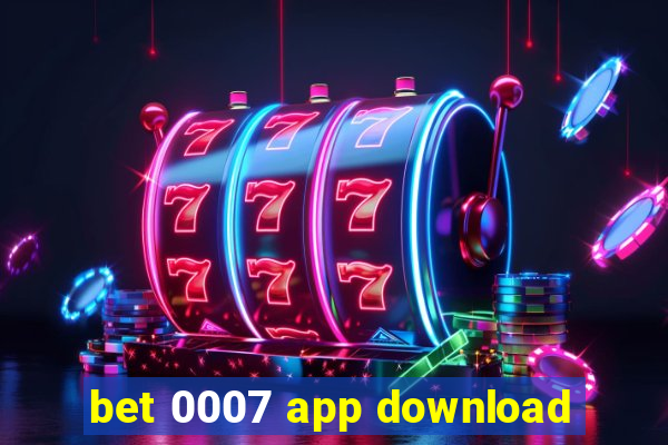 bet 0007 app download