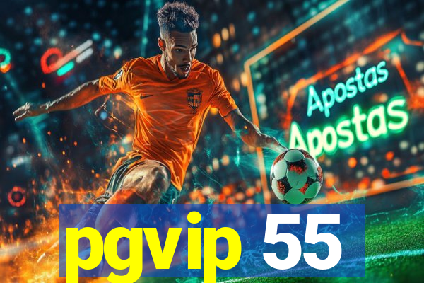 pgvip 55