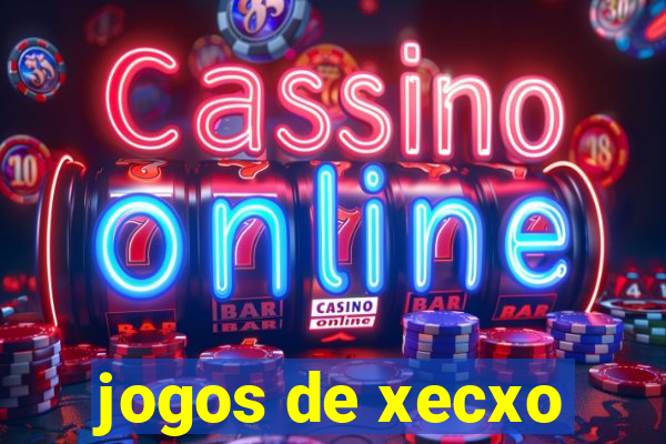 jogos de xecxo