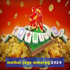 melhor jogo mmorpg 2024