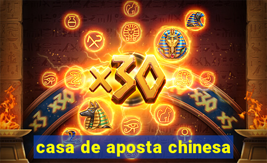 casa de aposta chinesa