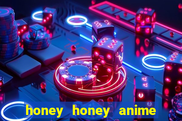 honey honey anime onde assistir