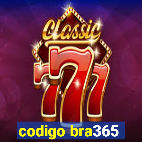 codigo bra365