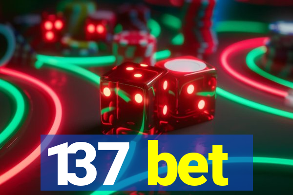 137 bet