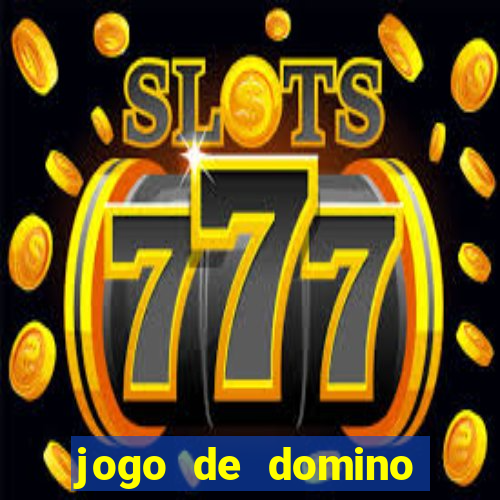 jogo de domino online valendo dinheiro