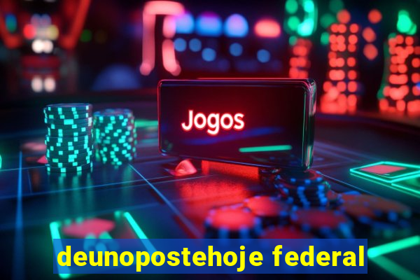 deunopostehoje federal