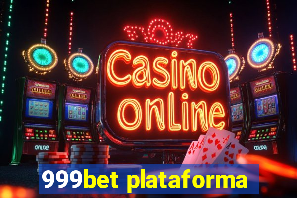 999bet plataforma