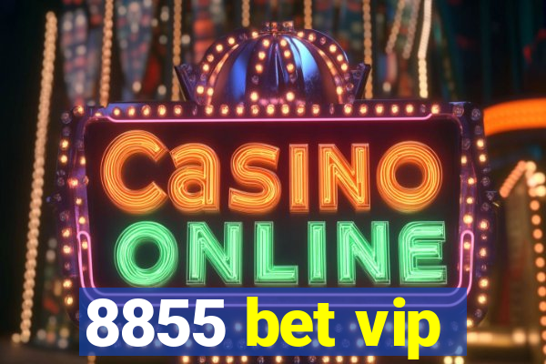 8855 bet vip