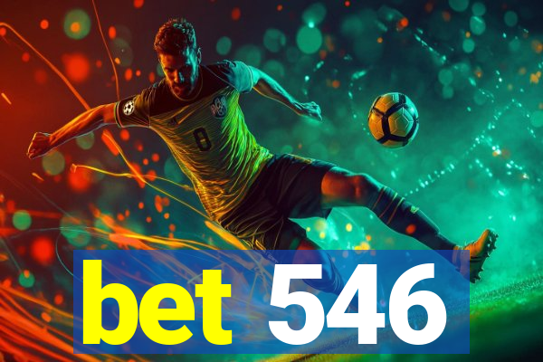 bet 546