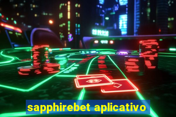 sapphirebet aplicativo