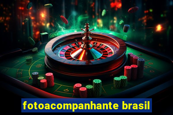 fotoacompanhante brasil