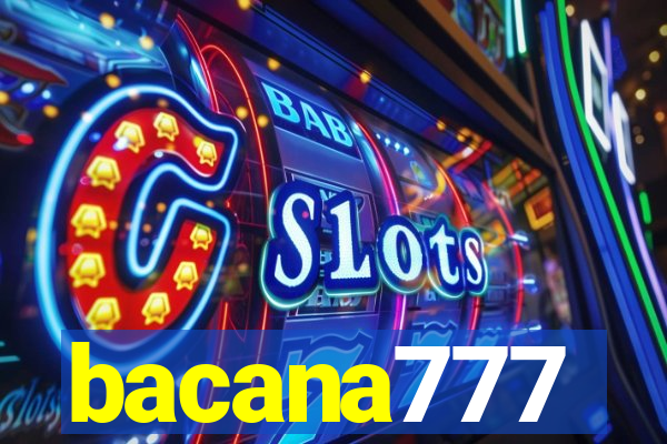 bacana777