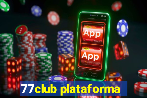 77club plataforma