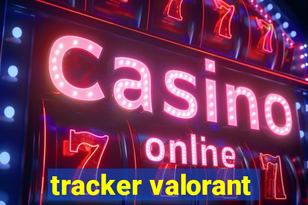 tracker valorant